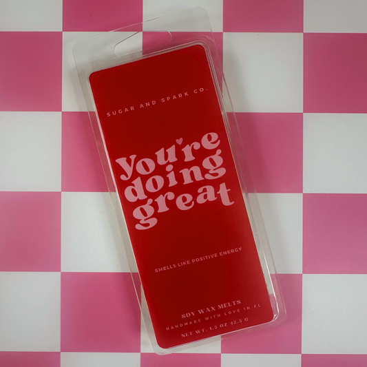 You're Doing Great Wax Melts